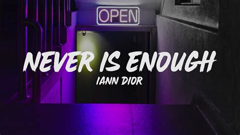 iann dior – Never is Enough Lyrics 